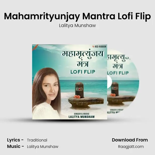 Mahamrityunjay Mantra Lofi Flip - Lalitya Munshaw album cover 