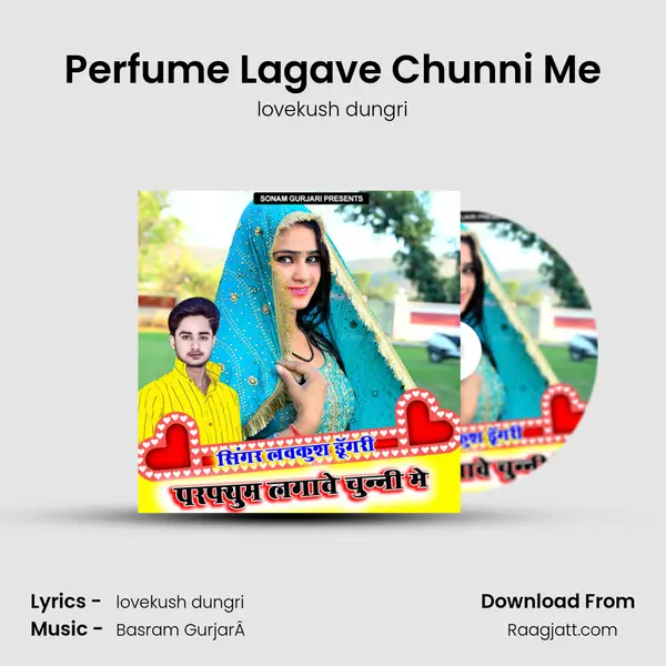 Perfume Lagave Chunni Me mp3 song