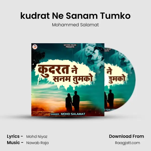 kudrat Ne Sanam Tumko mp3 song