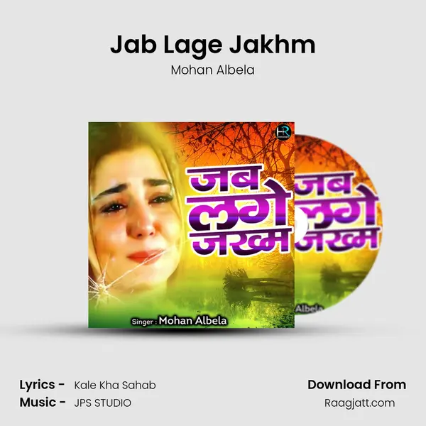 Jab Lage Jakhm mp3 song