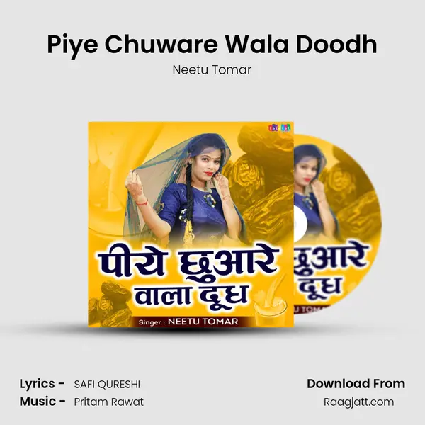 Piye Chuware Wala Doodh - Neetu Tomar album cover 