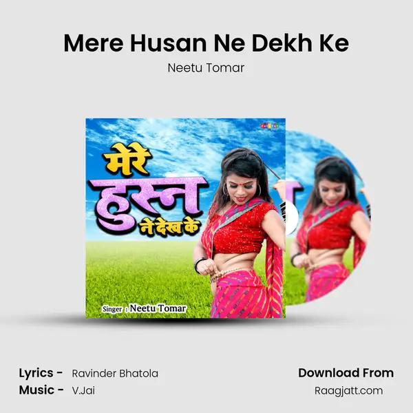 Mere Husan Ne Dekh Ke - Neetu Tomar album cover 