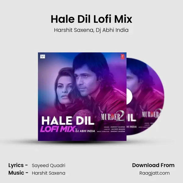 Hale Dil Lofi Mix(Remix By Dj Abhi India) mp3 song