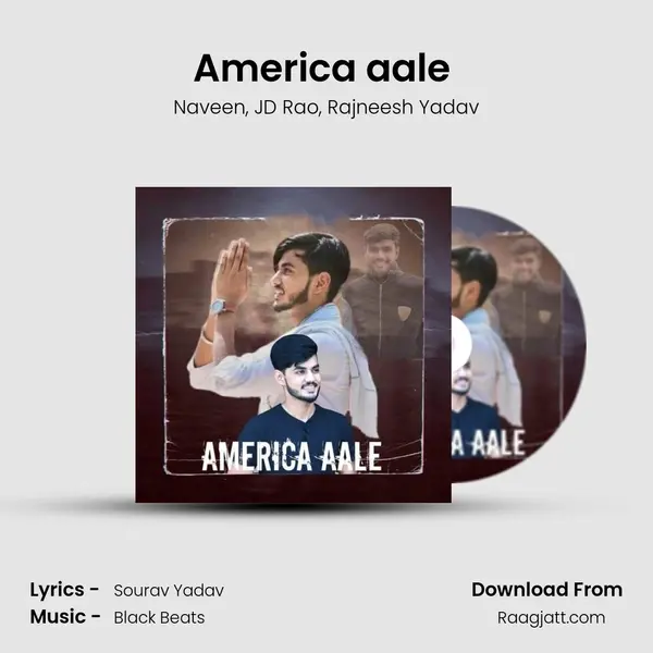 America aale (feat. Jd Rao, Rajneesh yadav) mp3 song