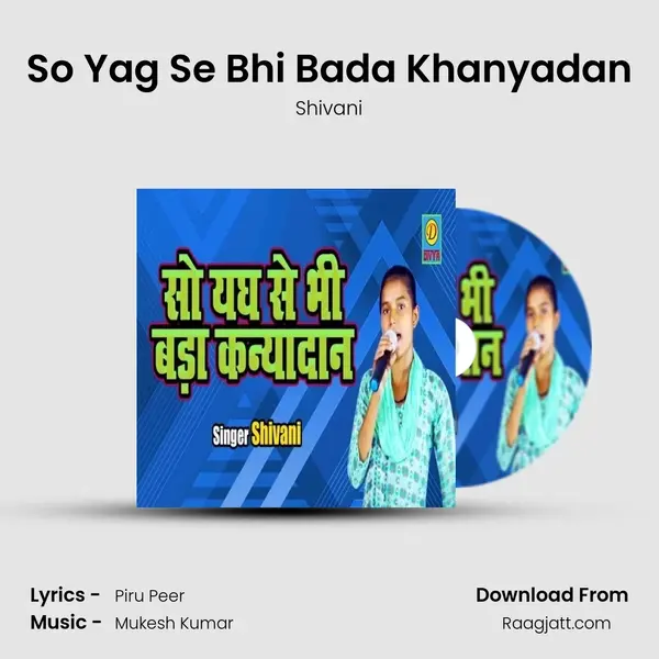 So Yag Se Bhi Bada Khanyadan mp3 song