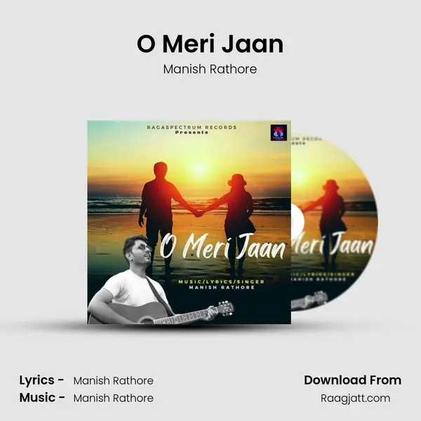 O Meri Jaan - Manish Rathore mp3 song