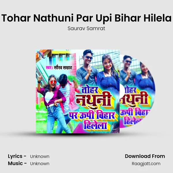 Tohar Nathuni Par Upi Bihar Hilela - Saurav Samrat album cover 