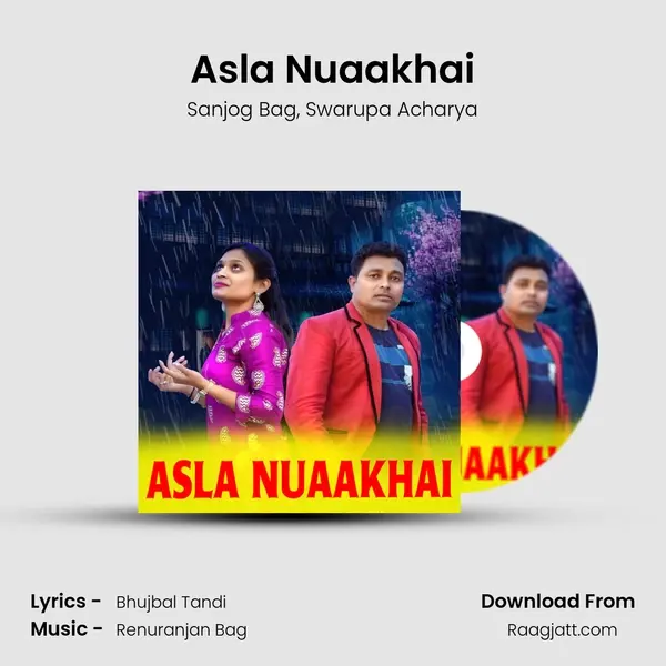 Asla Nuaakhai mp3 song