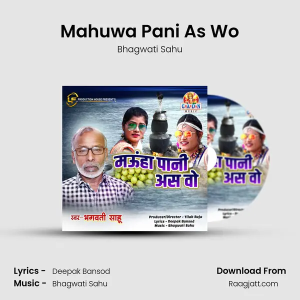 Mahuwa Pani As Wo - Bhagwati Sahu album cover 