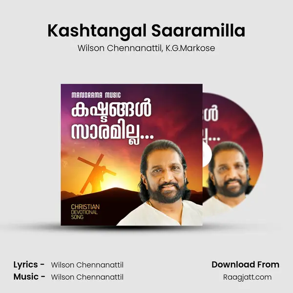 Kashtangal Saaramilla - Wilson Chennanattil album cover 