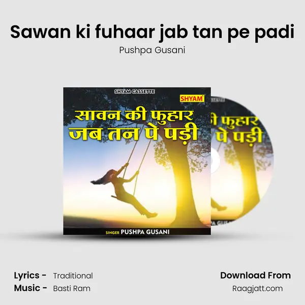 Sawan ki fuhaar jab tan pe padi mp3 song