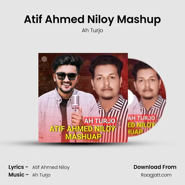 Atif Ahmed Niloy Mashup mp3 song