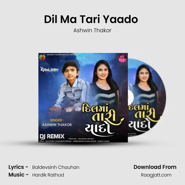 Dil Ma Tari Yaado ( Dj Kamlesh BRD ) - Ashwin Thakor album cover 