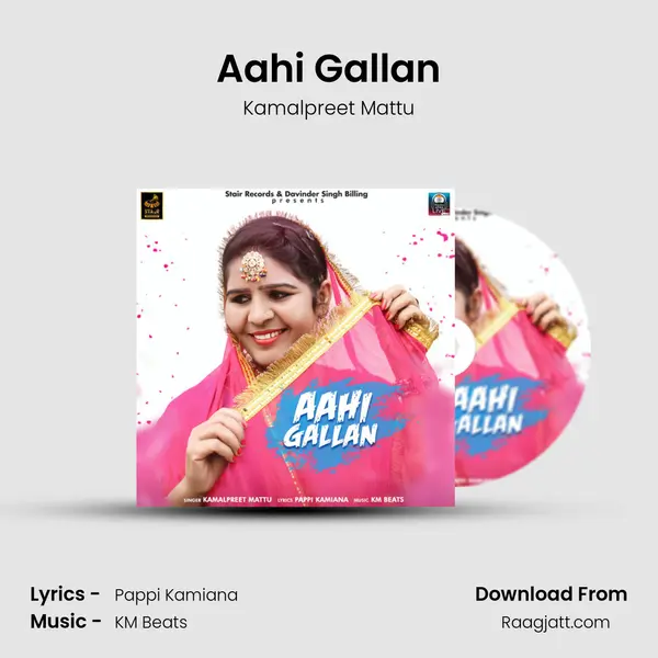 Aahi Gallan mp3 song