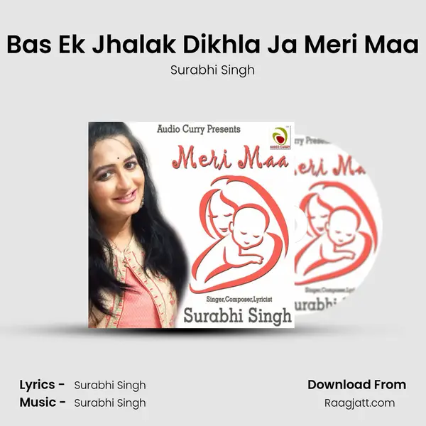 Bas Ek Jhalak Dikhla Ja Meri Maa mp3 song