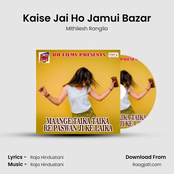 Kaise Jai Ho Jamui Bazar - Mithilesh Rangila album cover 