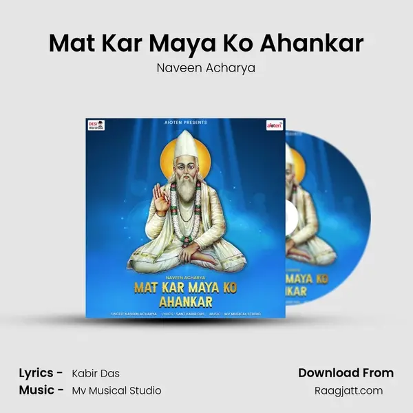 Mat Kar Maya Ko Ahankar mp3 song