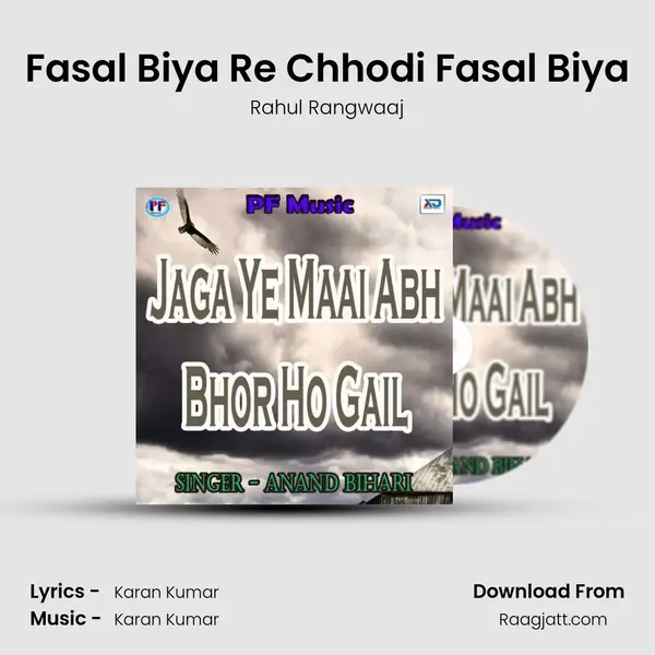 Fasal Biya Re Chhodi Fasal Biya - Rahul Rangwaaj album cover 