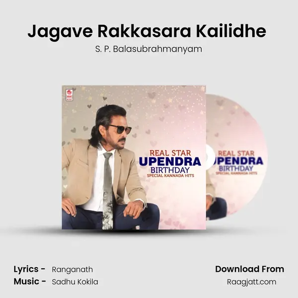 Jagave Rakkasara Kailidhe (From 