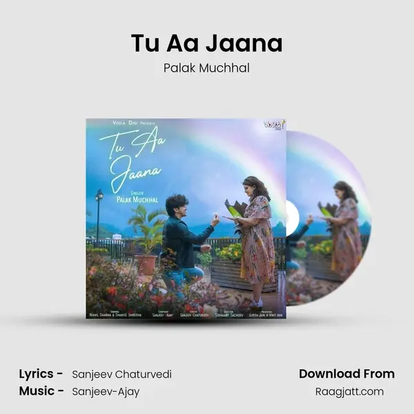 Tu Aa Jaana mp3 song