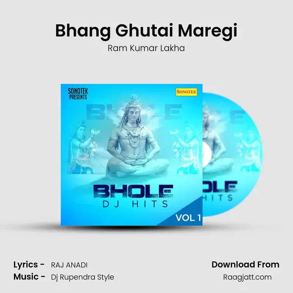 Bhang Ghutai Maregi mp3 song