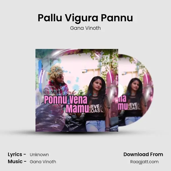 Pallu Vigura Pannu mp3 song