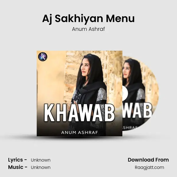 Aj Sakhiyan Menu - Anum Ashraf album cover 