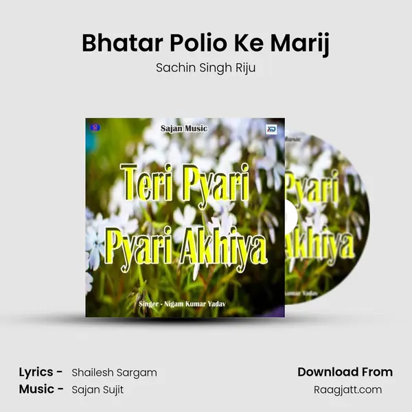 Bhatar Polio Ke Marij - Sachin Singh Riju album cover 