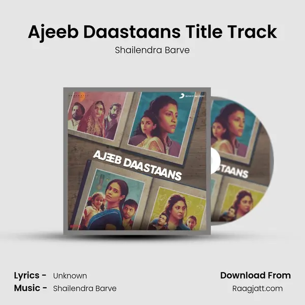 Ajeeb Daastaans Title Track - Shailendra Barve album cover 