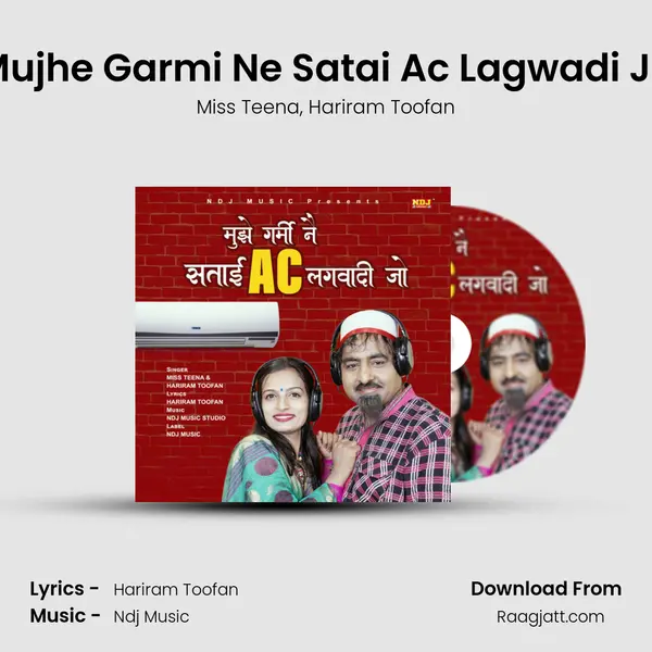 Mujhe Garmi Ne Satai Ac Lagwadi Jo mp3 song