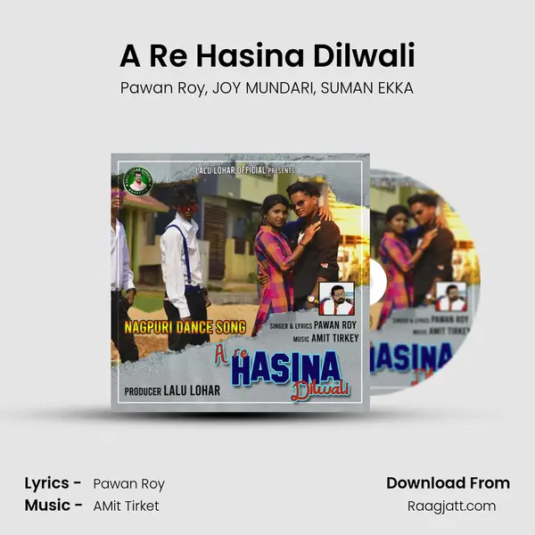 A Re Hasina Dilwali mp3 song