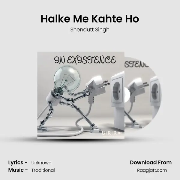 Halke Me Kahte Ho - Shendutt Singh mp3 song