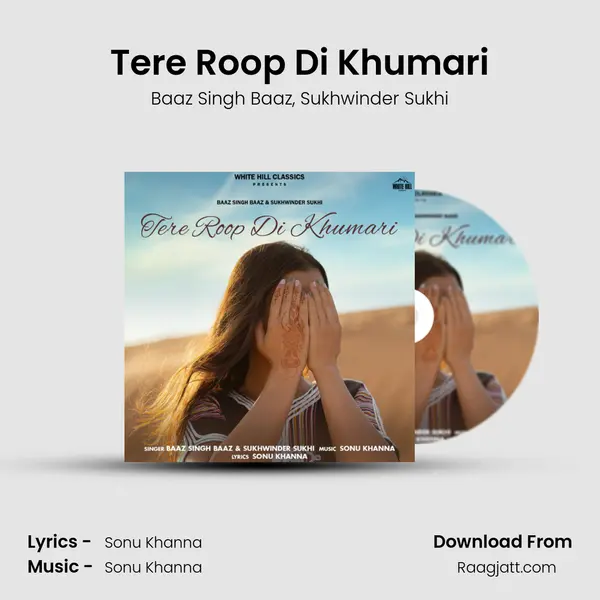 Tere Roop Di Khumari mp3 song