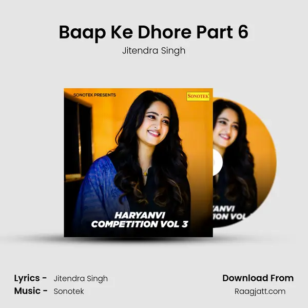 Baap Ke Dhore Part 6 mp3 song