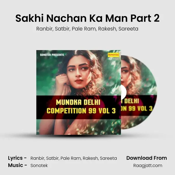 Sakhi Nachan Ka Man Part 2 - Ranbir album cover 