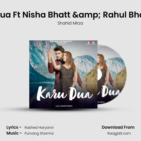 Karu Dua Ft Nisha Bhatt & Rahul Bhardwaj - Shahid Mirza album cover 