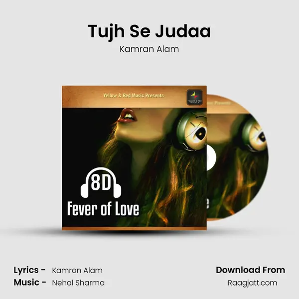 Tujh Se Judaa - Kamran Alam album cover 