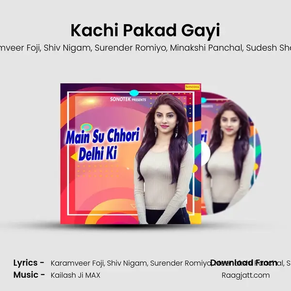 Kachi Pakad Gayi mp3 song