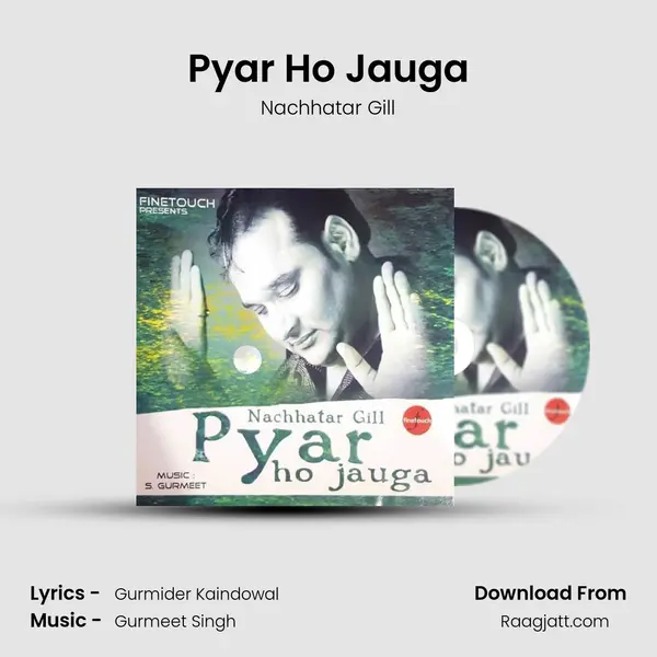 Pyar Ho Jauga - Nachhatar Gill album cover 