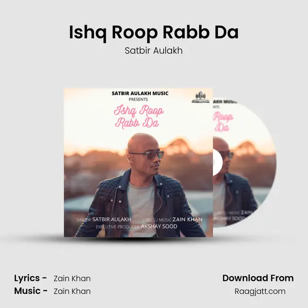 Ishq Roop Rabb Da - Satbir Aulakh album cover 