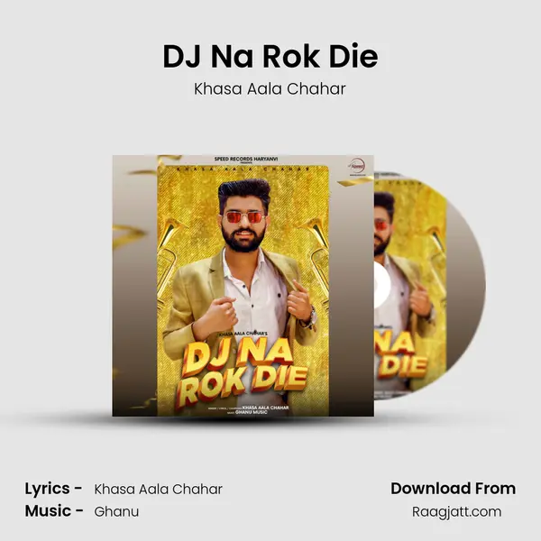 DJ Na Rok Die - Khasa Aala Chahar album cover 