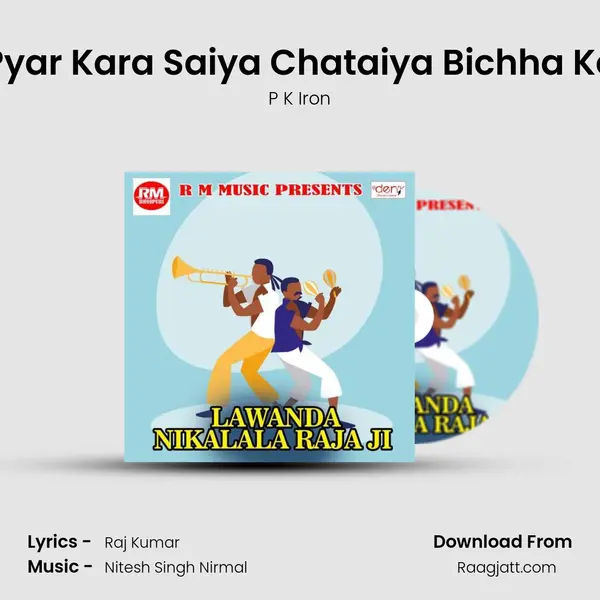 Pyar Kara Saiya Chataiya Bichha Ke - P K Iron album cover 