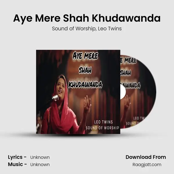 Aye Mere Shah Khudawanda - Sound of Worship album cover 