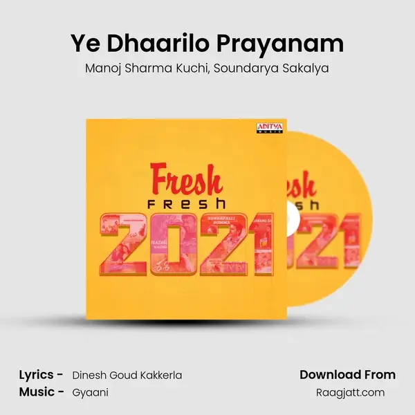 Ye Dhaarilo Prayanam mp3 song