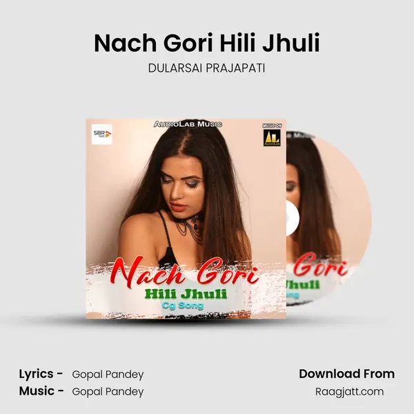 Nach Gori Hili Jhuli - DULARSAI PRAJAPATI album cover 