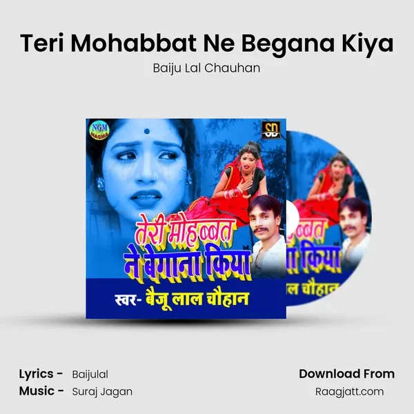 Teri Mohabbat Ne Begana Kiya mp3 song