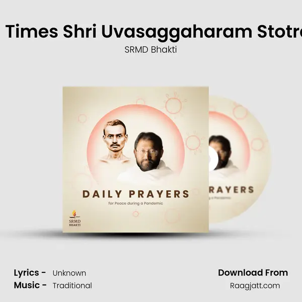 3 Times Shri Uvasaggaharam Stotra - SRMD Bhakti album cover 