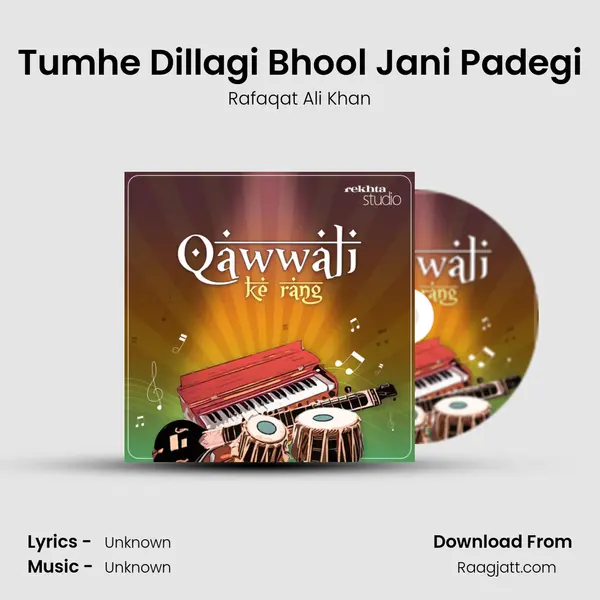 Tumhe Dillagi Bhool Jani Padegi mp3 song