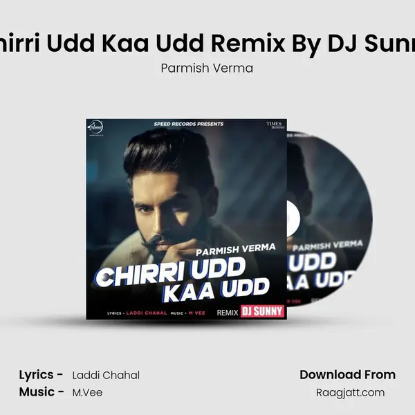 Chirri Udd Kaa Udd Remix By DJ Sunny mp3 song