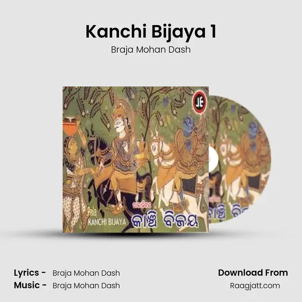 Kanchi Bijaya 1 - Braja Mohan Dash album cover 